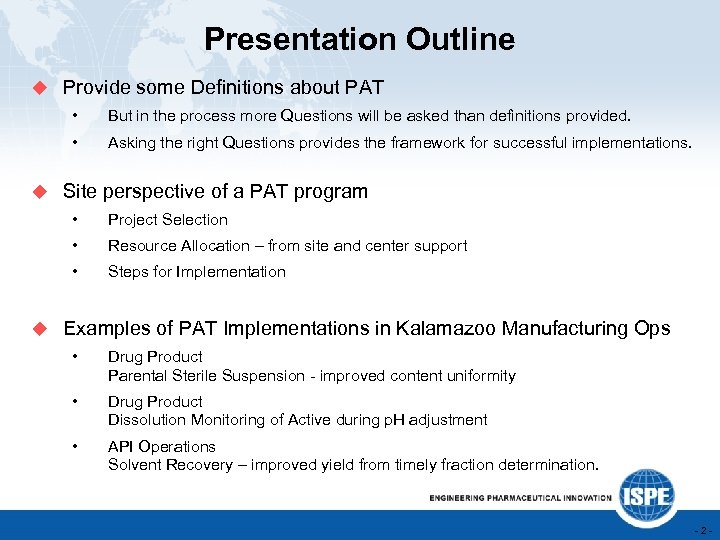 Presentation Outline u Provide some Definitions about PAT • But in the process more