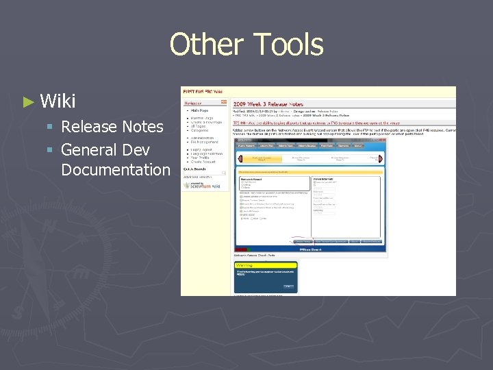 Other Tools ► Wiki § Release Notes § General Dev Documentation 