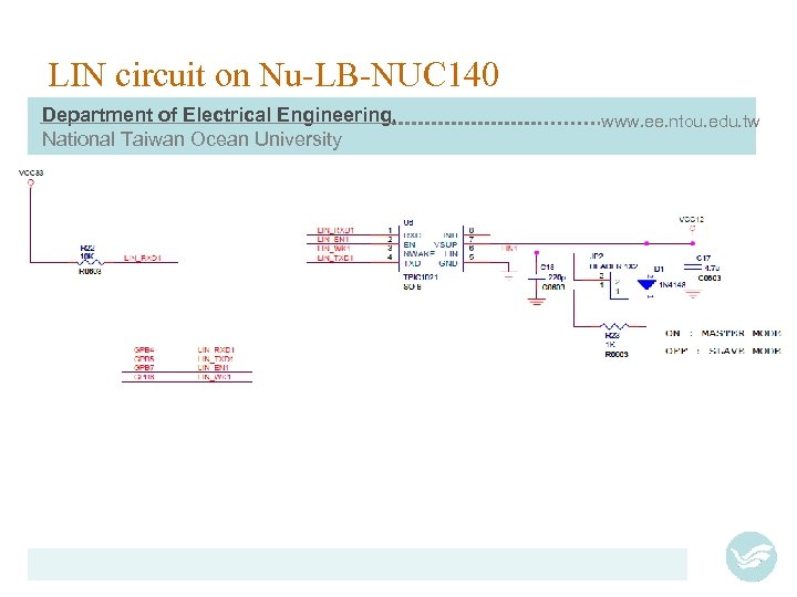 LIN circuit on Nu-LB-NUC 140 Department of Electrical Engineering, National Taiwan Ocean University www.