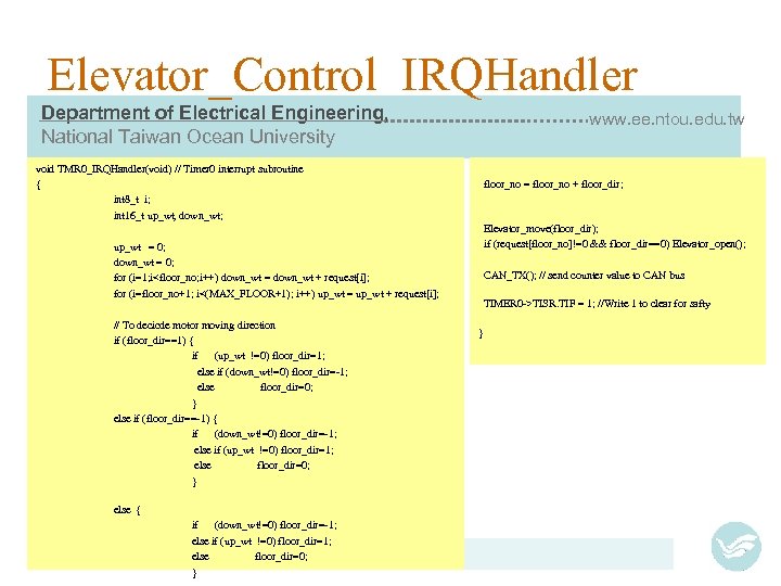 Elevator_Control IRQHandler Department of Electrical Engineering, National Taiwan Ocean University www. ee. ntou. edu.