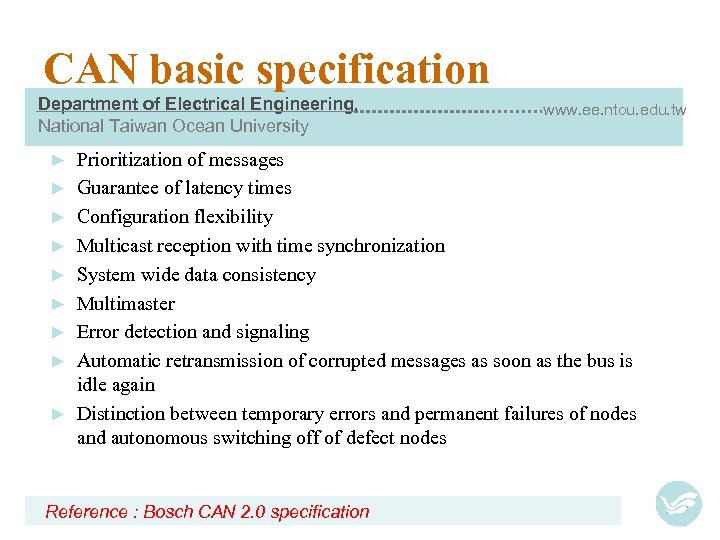 CAN basic specification Department of Electrical Engineering, National Taiwan Ocean University ► ► ►