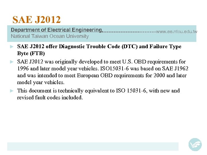 SAE J 2012 Department of Electrical Engineering, National Taiwan Ocean University www. ee. ntou.
