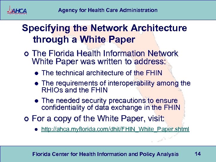 Agency for Health Care Administration Specifying the Network Architecture through a White Paper ¢