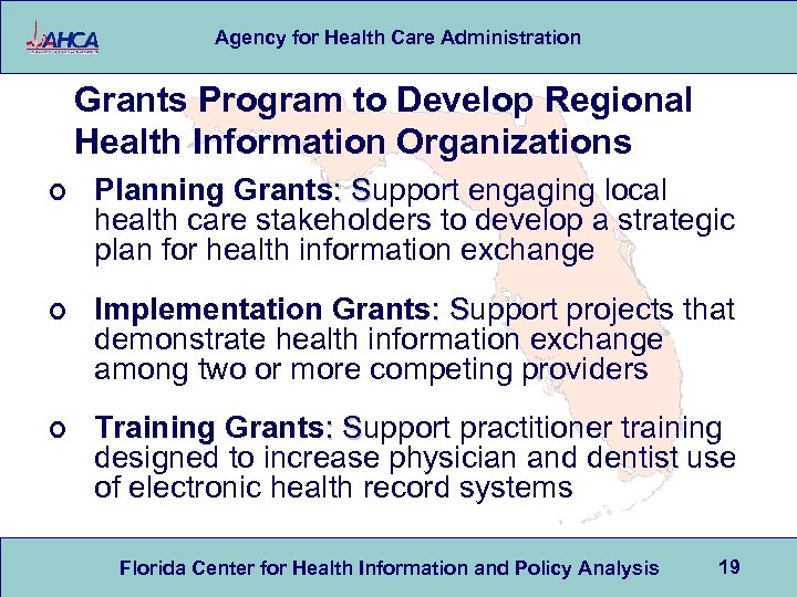 Agency for Health Care Administration Grants Program to Develop Regional Health Information Organizations ¢