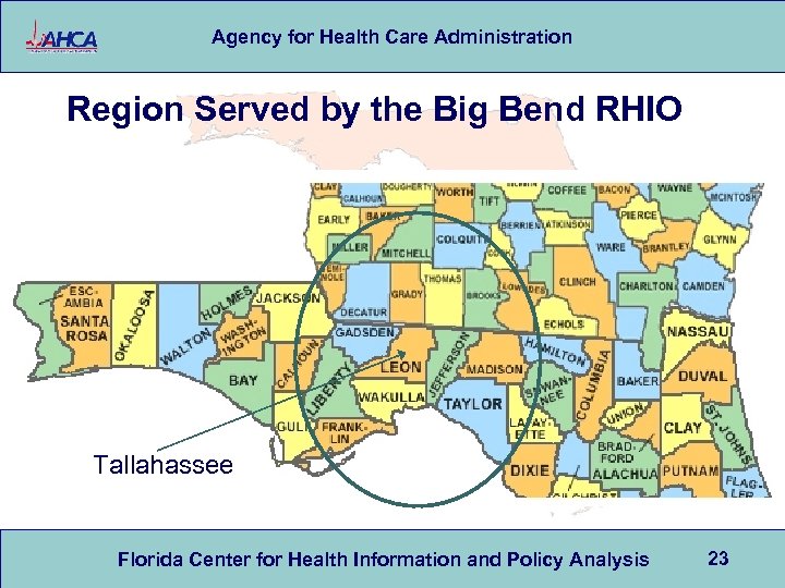 Agency for Health Care Administration Region Served by the Big Bend RHIO Tallahassee Florida