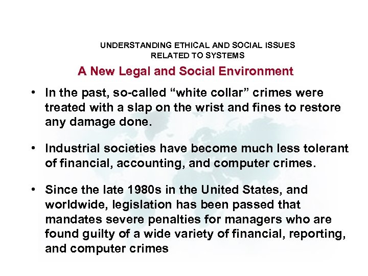 UNDERSTANDING ETHICAL AND SOCIAL ISSUES RELATED TO SYSTEMS A New Legal and Social Environment