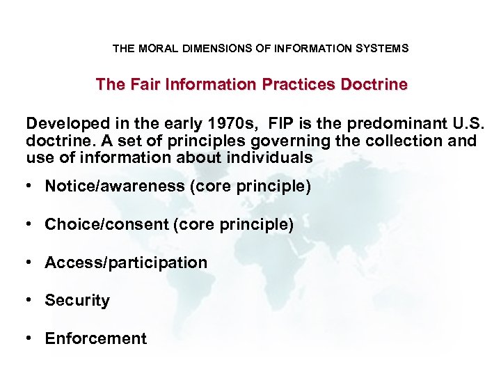 THE MORAL DIMENSIONS OF INFORMATION SYSTEMS The Fair Information Practices Doctrine Developed in the