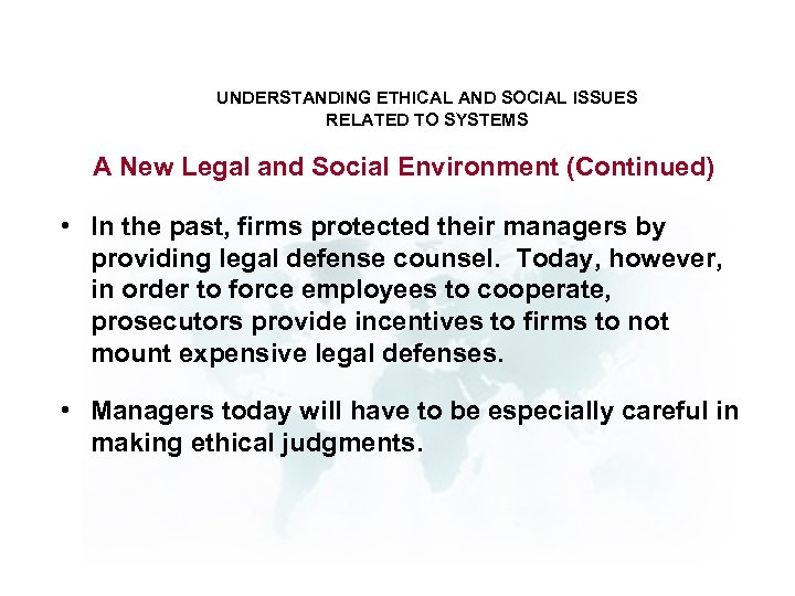 UNDERSTANDING ETHICAL AND SOCIAL ISSUES RELATED TO SYSTEMS A New Legal and Social Environment