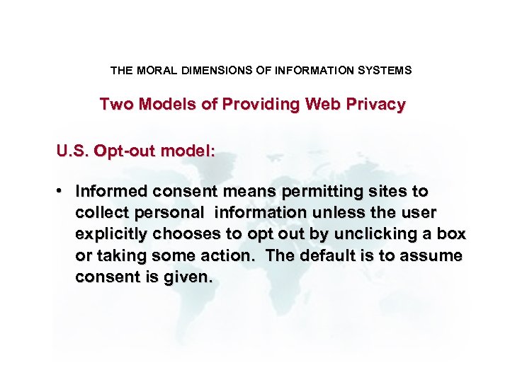 THE MORAL DIMENSIONS OF INFORMATION SYSTEMS Two Models of Providing Web Privacy U. S.