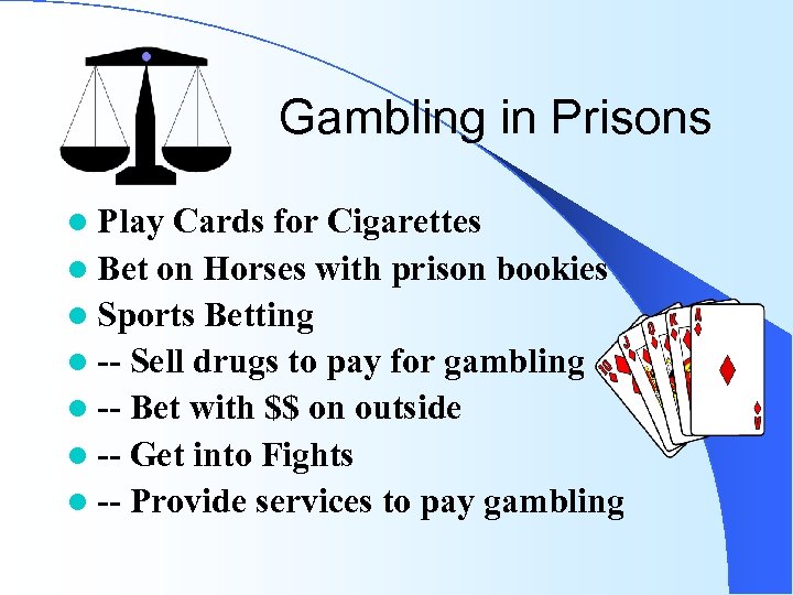 Gambling in Prisons l Play Cards for Cigarettes l Bet on Horses with prison
