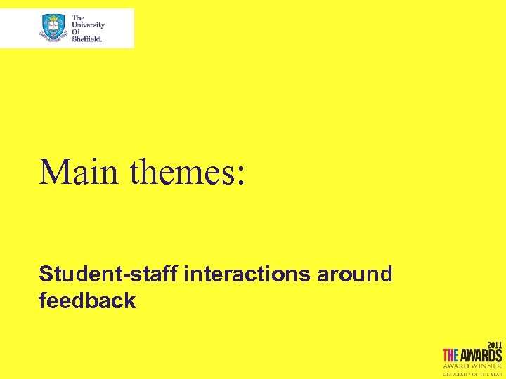 Main themes: Student-staff interactions around feedback 
