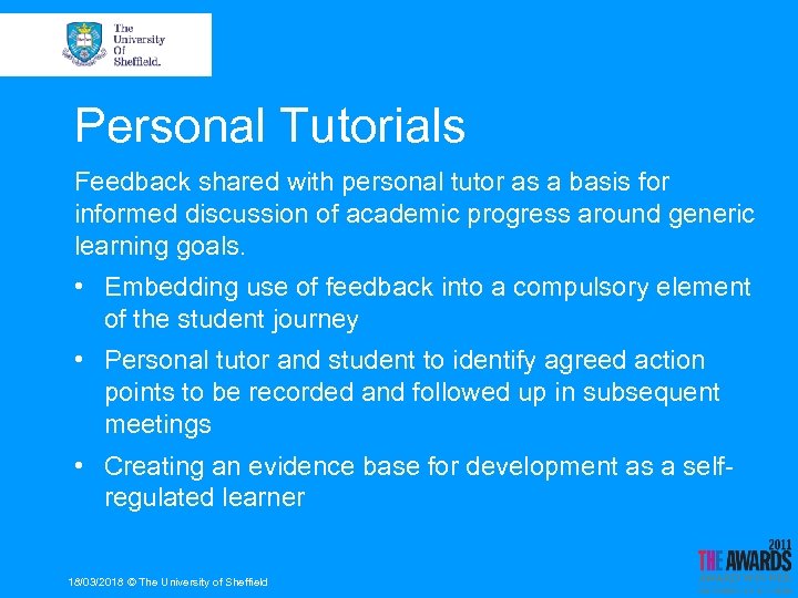 Personal Tutorials Feedback shared with personal tutor as a basis for informed discussion of