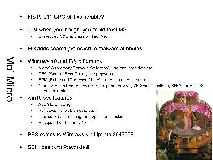  • MS 15 -011 GPO still vulnerable? • Just when you thought you