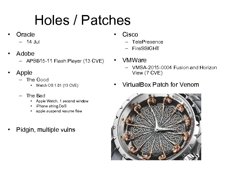 Holes / Patches • Oracle • Cisco – 14 Jul • Adobe – APSB