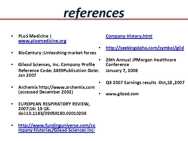 references • • PLo. S Medicine | www. plosmedicine. org Company-History. html Gilead Sciences,