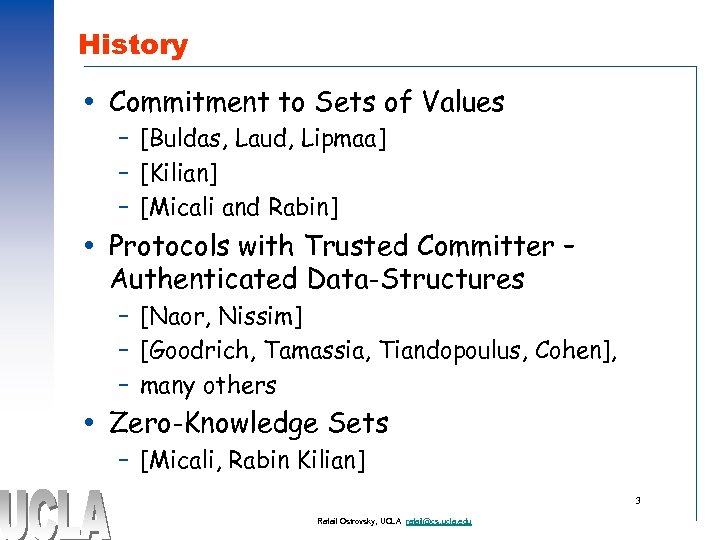 History Commitment to Sets of Values – [Buldas, Laud, Lipmaa] – [Kilian] – [Micali