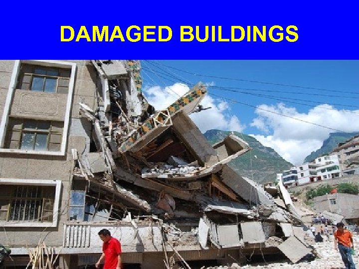 DAMAGED BUILDINGS 
