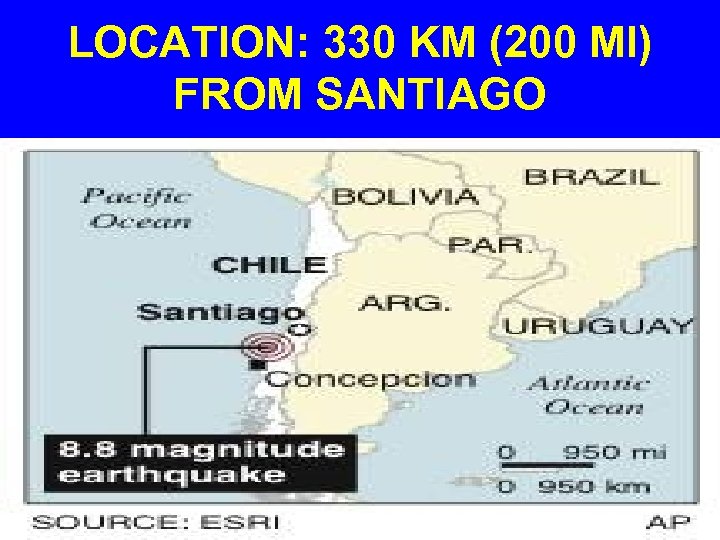 LOCATION: 330 KM (200 MI) FROM SANTIAGO 