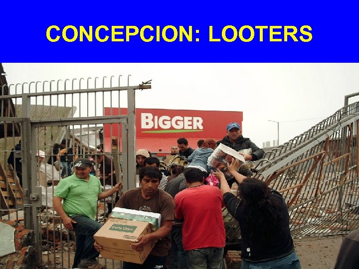 CONCEPCION: LOOTERS 
