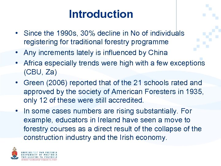 Introduction • Since the 1990 s, 30% decline in No of individuals registering for