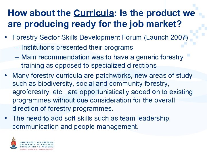 How about the Curricula: Is the product we are producing ready for the job