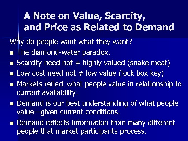 A Note on Value, Scarcity, and Price as Related to Demand Why do people