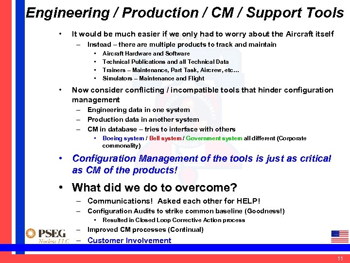 Engineering / Production / CM / Support Tools • It would be much easier
