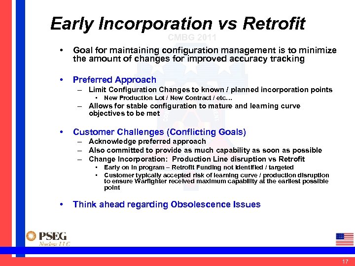 Early Incorporation vs Retrofit • CMBG 2011 Goal for maintaining configuration management is to