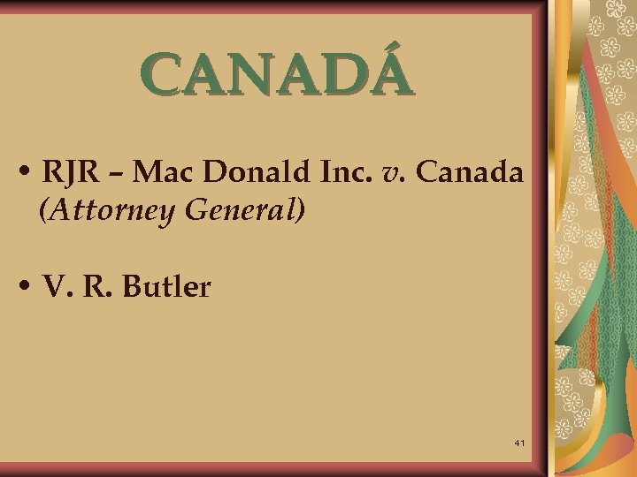 CANADÁ • RJR – Mac Donald Inc. v. Canada (Attorney General) • V. R.