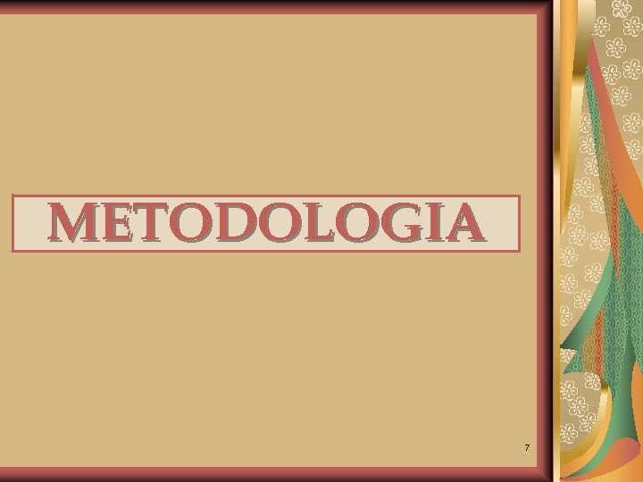 METODOLOGIA 7 