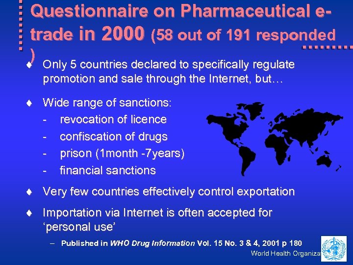Questionnaire on Pharmaceutical etrade in 2000 (58 out of 191 responded ) ¨ ¨