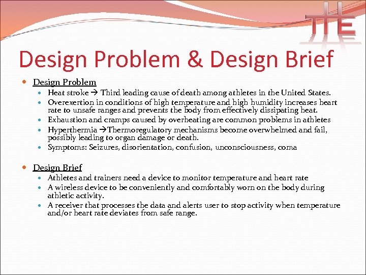 Design Problem & Design Brief Design Problem Heat stroke Third leading cause of death