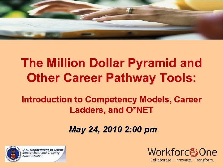 The Million Dollar Pyramid and Other Career Pathway Tools: Introduction to Competency Models, Career