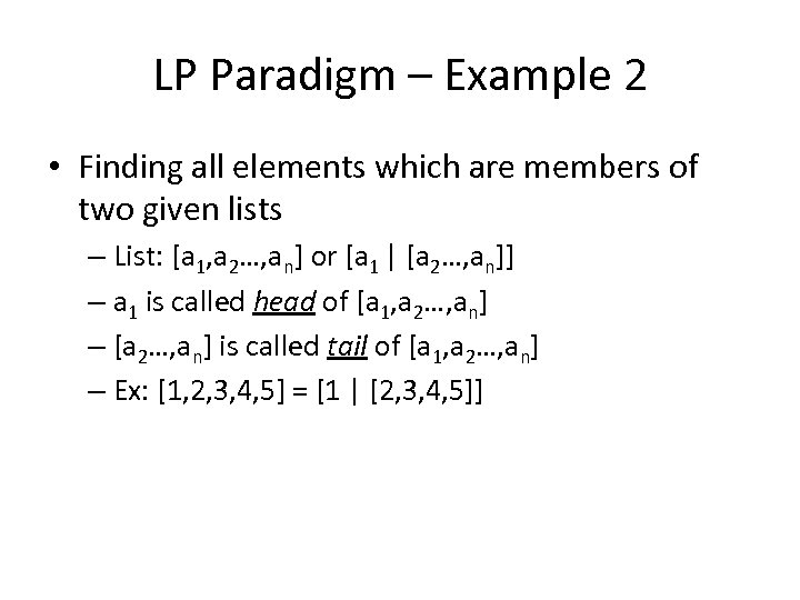 LP Paradigm – Example 2 • Finding all elements which are members of two