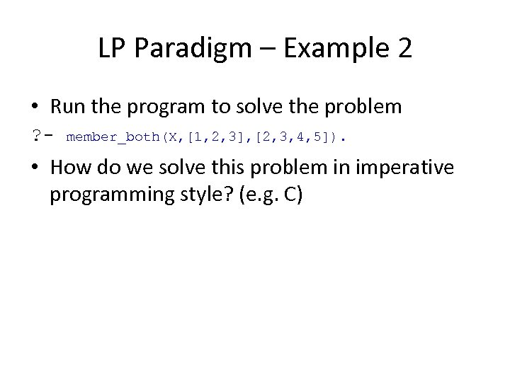 LP Paradigm – Example 2 • Run the program to solve the problem ?