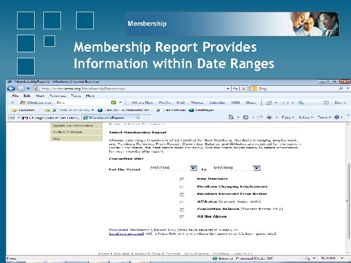 Membership Report Provides Information within Date Ranges 