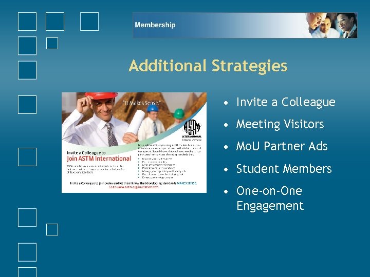 Additional Strategies • Invite a Colleague • Meeting Visitors • Mo. U Partner Ads
