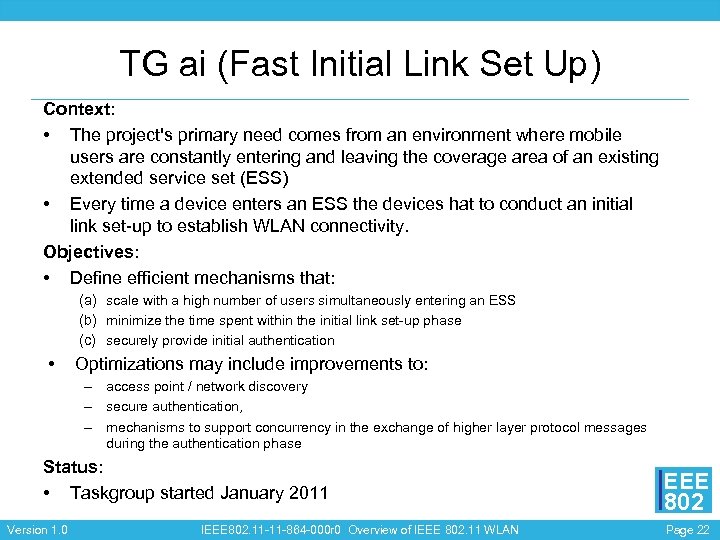 TG ai (Fast Initial Link Set Up) Context: • The project's primary need comes