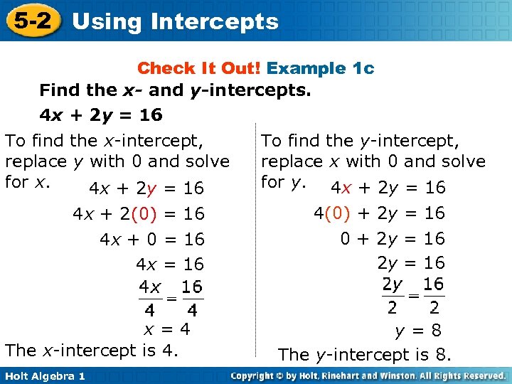 5 -2 Using Intercepts Check It Out! Example 1 c Find the x- and