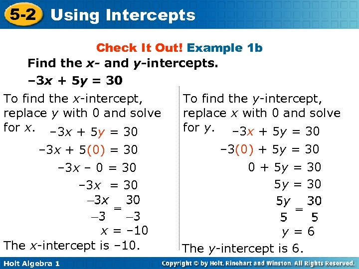 5 -2 Using Intercepts Check It Out! Example 1 b Find the x- and