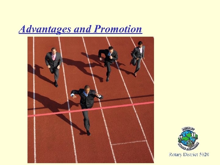 Advantages and Promotion 