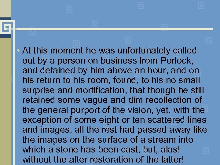  • At this moment he was unfortunately called out by a person on