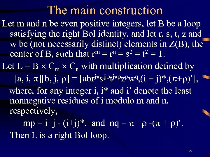 The main construction Let m and n be even positive integers, let B be