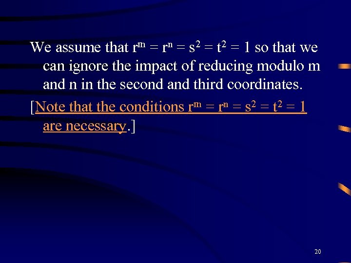 We assume that rm = rn = s 2 = t 2 = 1