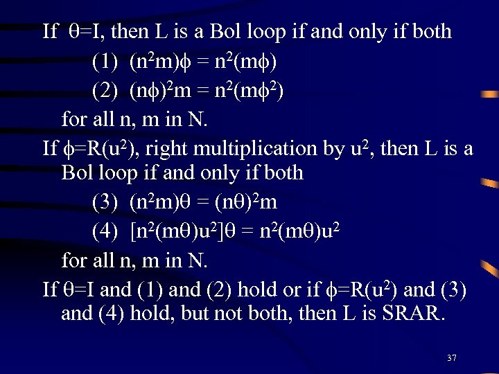 If =I, then L is a Bol loop if and only if both (1)