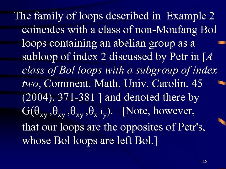 The family of loops described in Example 2 coincides with a class of non-Moufang