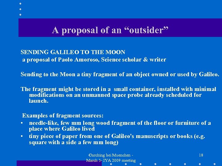 A proposal of an “outsider” SENDING GALILEO TO THE MOON a proposal of Paolo