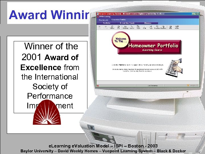 Award Winning Winner of the 2001 Award of Excellence from the International Society of