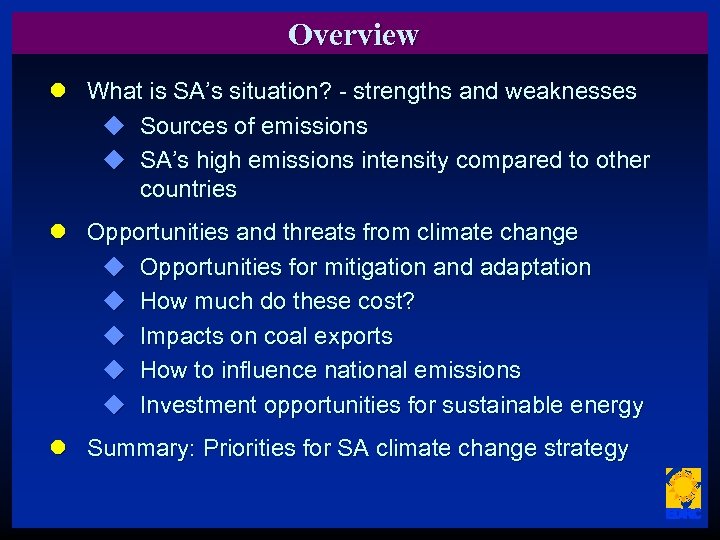 Overview l What is SA’s situation? - strengths and weaknesses u Sources of emissions