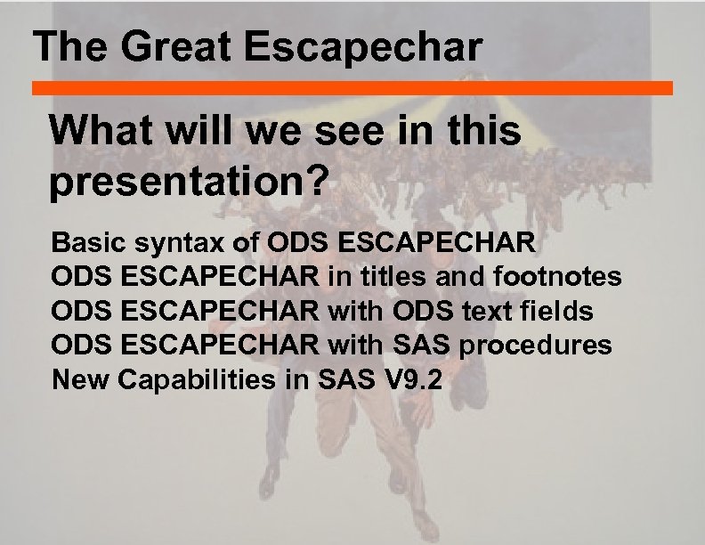 The Great Escape char Prepared by Louise Hadden Lead